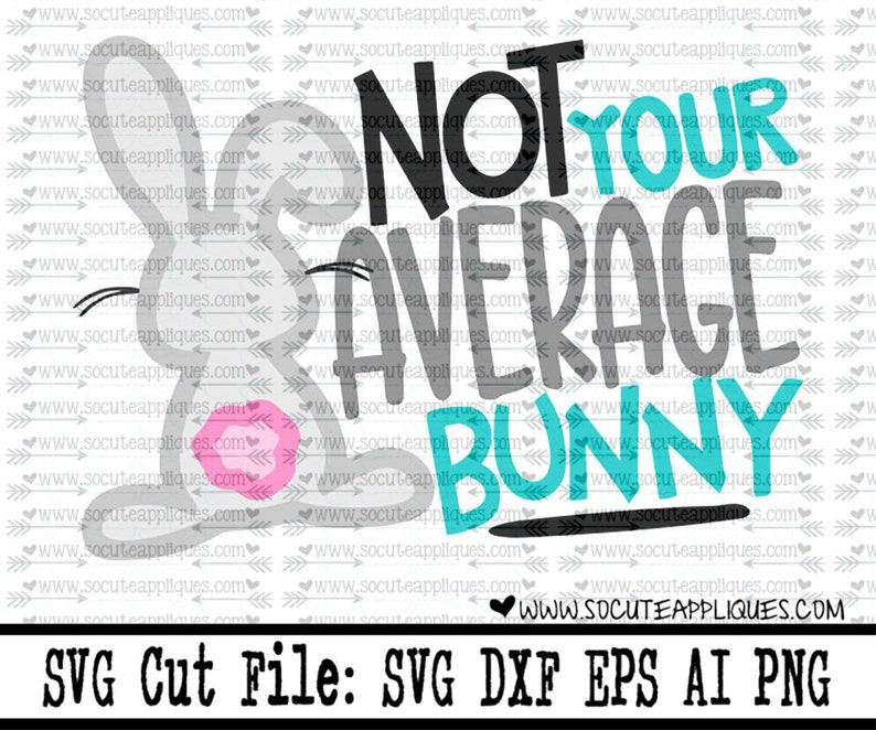 Easter svg not your average bunny svg christian svg easter  etsy Easter svg not your average bunny svg christian svg easter  etsy