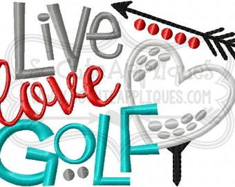 Embroidery design 5x7 6x10 Live love golf, socuteappliques, golf team applique, golf mom embroidery sayings, golf sister applique embroidery