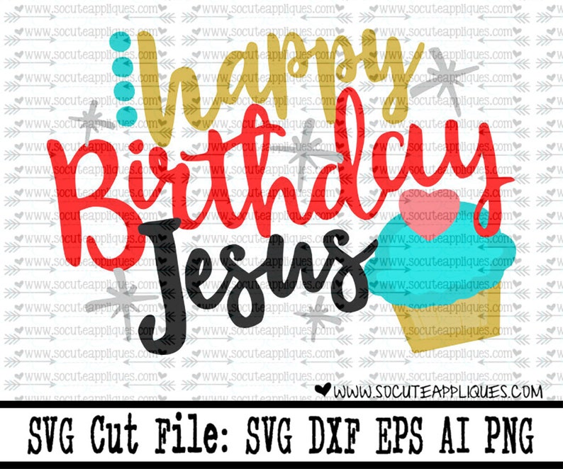 Download Christmas SVG cutting file Happy Birthday Jesus Christmas ...