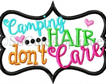 Embroidery design 5.17x3.91 Camping hair don't care, embroidery sayings, PATCH SIZE, socuteappliques, camping embroidery, campe embroidery