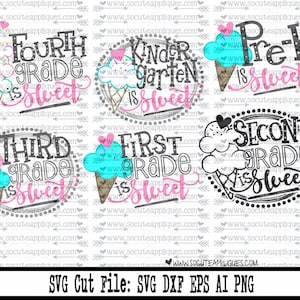 Back to school, School SVG bundle, 1st grade is sweet svg, Pre-K to 6th Grade included, 1st day of school svg, icecream svg, socuteappliques