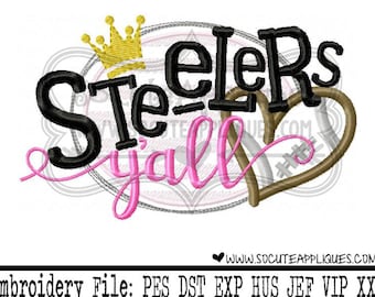 Steelers yall Football Embroidery design, football sister applique, football mom, socuteappliques, embroidery sayings, touchdown applique