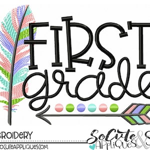 First Grade, Back to school Embroidery design, school shirt design, 1st grade, feather, 1st day of school, teacher, socuteappliques