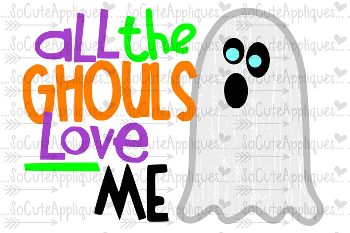 Download Halloween SVG All the ghouls love me ghost svg Halloween ...