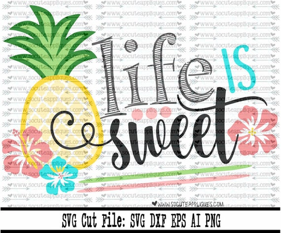 Download Pineapple Svg Life Is Sweet Pineapple Clipart Svg File Etsy