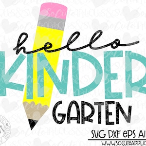 Back to school, hello Kindergarten SVG, pencil svg, school cut file, kindergarten svg file, 1st day of school, socuteappliques