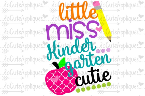 Little Miss Kindergarten cutie svg back to school cut file ...