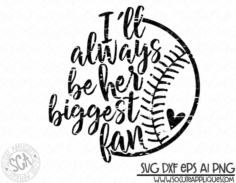Download Softball softball mom SVG I'll always be her biggest fan ...