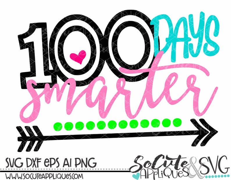 Download 100 Days Smarter Svg School Svg Teacher Svg Girls School Svg Design Back To School Cut File 100 Days Of School Svg Socuteappliques Clip Art Art Collectibles Kromasol Com