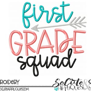 Back to school Embroidery design, First Grade squad, school shirt design, 1st grade, 1st day of school, teacher, socuteappliques