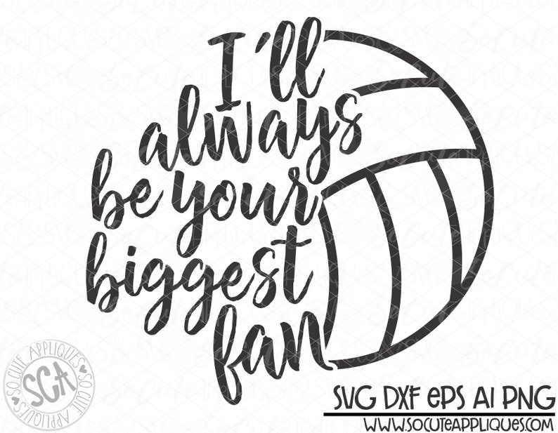 Download Art Collectibles Clip Art Volleyball Svg Design Volleyball Clipart Volleyball Shirt Volleyball Sister Volleyball Volleyball Mom I Ll Always Be Your Biggest Fan