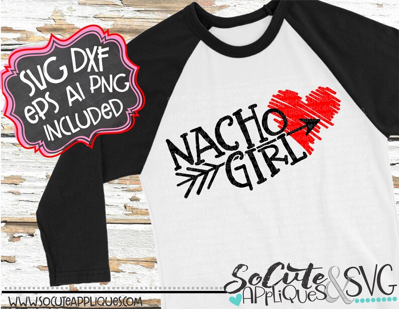 Download Nacho Girl svg Valentines Day SVG socuteappliques Funny | Etsy