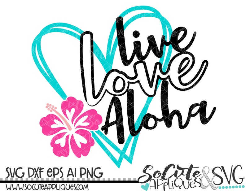 Download Live love Aloha SVG Hibiscus svg flower clipart SVG file ...