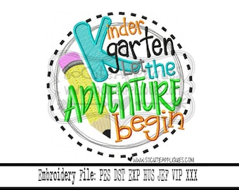 Back to school Embroidery, Kindergarten let the adventure begin embroidery, socuteappliques, Kindergarten applique, embroidery sayings