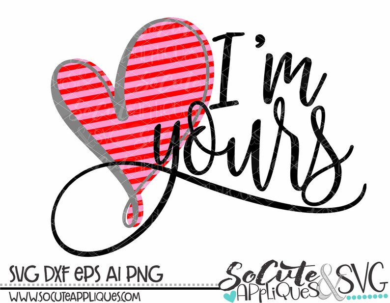 Download Socuteappliques Love Svg Valentine Svg Engagement Svg Girl Valentine Svg Im Yours Svg Be Mine Svg Valentines Day Svg Wedding Svg Clip Art Art Collectibles Colonialgolfhart Com