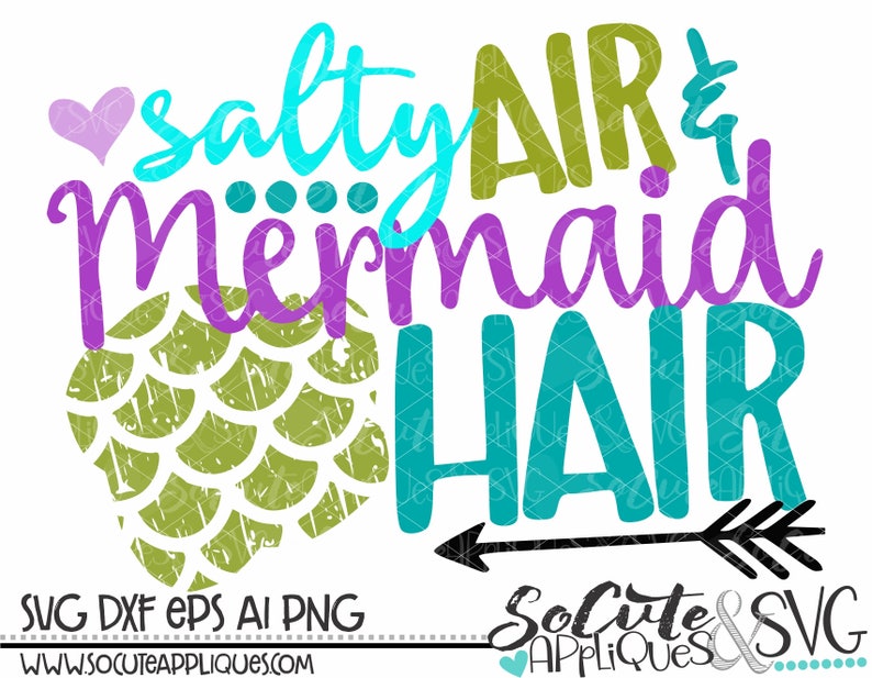 Salty Air &amp; Mermaid Hair Svg Mermaid Svg Cut File Cruise | Etsy
