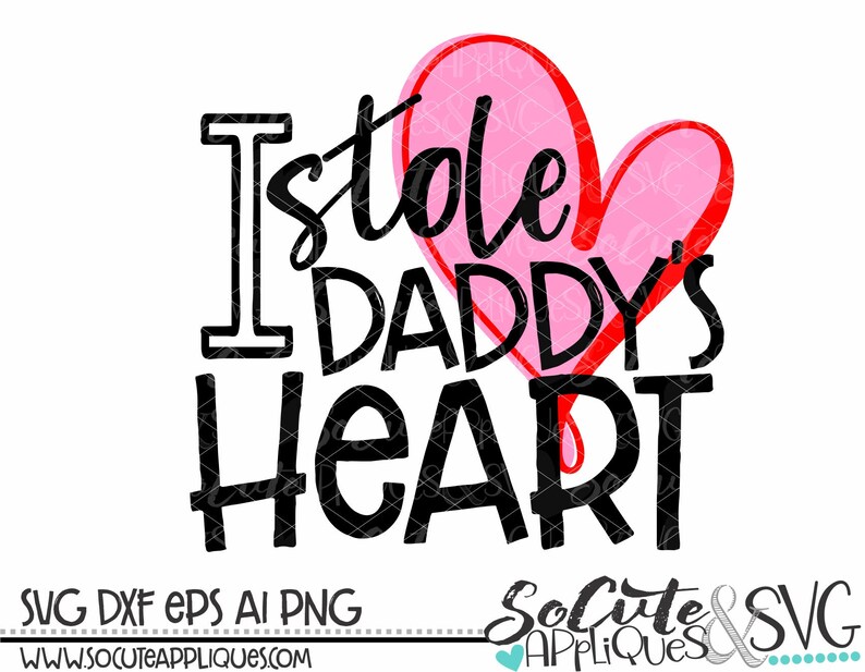 Download I stole Daddys heart svg daddys girl svg Valentines Day ...