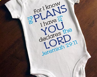 For I know the plans I have for you Onesie/Bodysuit