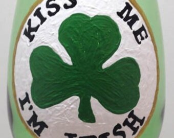 Kiss Me I'm Irish Hand Painted Wine Glass