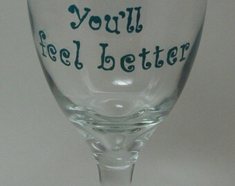 Wine a Little Hand Painted Wine Glass