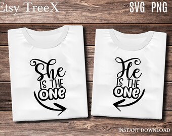 Engaged Couple T-Shirt SVG: "He/She is the One" Design (Digital Download)