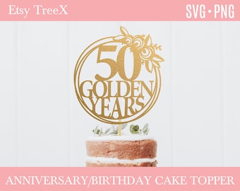 50th Anniversary Cake Topper SVG: Golden Years Cut File (Digital Download)