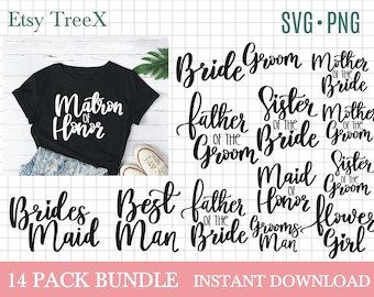 May include: A digital download of 14 wedding party SVG and PNG files. The files include titles such as "Bride", "Groom", "Maid of Honor", "Best Man", "Father of the Bride", "Mother of the Bride", "Sister of the Bride", "Father of the Groom", "Mother of the Groom", "Sister of the Groom", "Bridesmaid", and "Flower Girl".