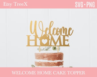 Adorno para tarta "Bienvenido a casa" SVG, archivo cortado con láser (descarga digital)
