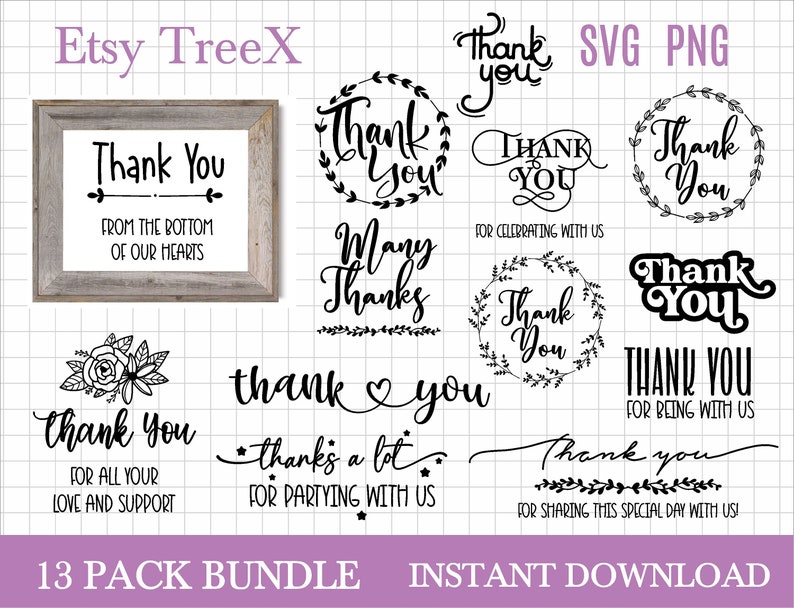 May include: A set of 13 printable thank you designs in black and white. The designs include various phrases such as "Thank You", "Many Thanks", "Thank You for Celebrating with Us", and "Thank You for Being with Us".