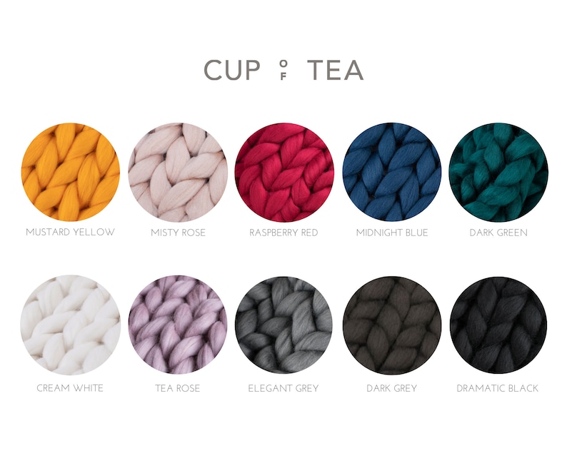 May include: Ten color swatches of chunky knit yarn in various colors, including mustard yellow, misty rose, raspberry red, midnight blue, dark green, cream white, tea rose, elegant grey, dark grey, and dramatic black. The text "CUP TEA" is at the top of the image.