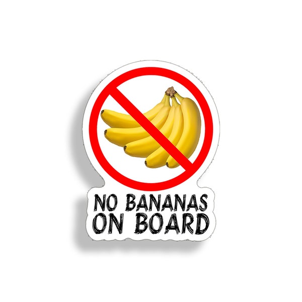 No Bananas on Board Sticker Fish Fishing Silly Boat Vinyl Decal Graphic Cup Cooler Laptop