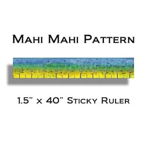 Mahi Pattern Sticky 40 Inch Ruler Self Adhesive Sticker for Fishing Fish Boat Boating and more.
