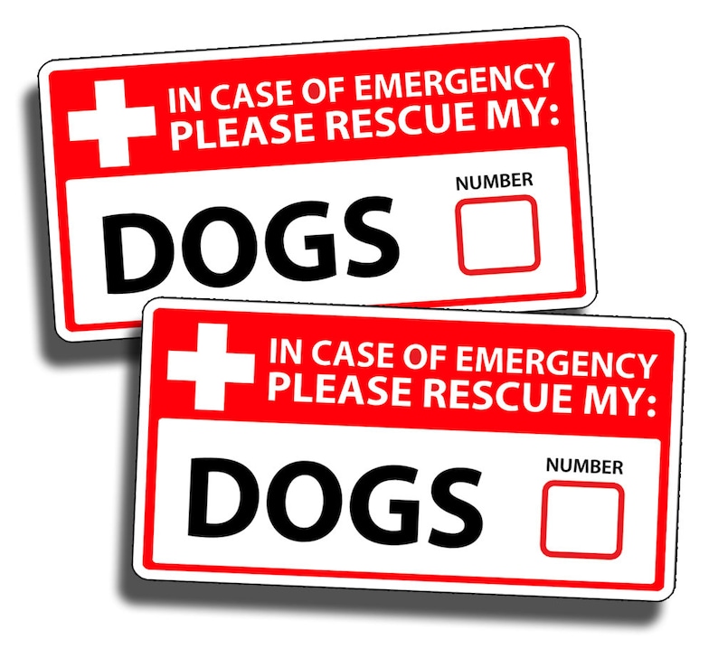 May include: Two red and white signs with a white plus sign and the text "IN CASE OF EMERGENCY PLEASE RESCUE MY: DOGS" with a blank space for a phone number.