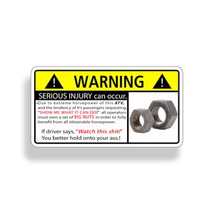 ATV Big Nuts Sticker Funny Warning Caution Attention Off Road Play Rock Climbing Mud Mudding Vinyl Decal Graphic