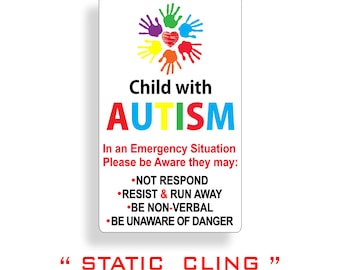 Child with Autism Static Cling Safety Decal Car Truck Window Vehicle Home Glass Emergency Alert First Aid Safe
