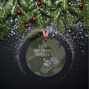 Personalized Metal Ornament | My First Turkey 2025, Custom Holiday Decor, Hunting Ornament, Christmas Gift, Family Keepsake, Hunting Memento