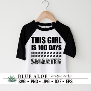 100 days of school svg 100 days smarter cut file for Cricut and Silhouette, dxf, png, jpg, eps