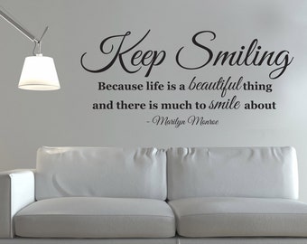 Keep Smiling - Marilyn Monroe Quote - Wall sticker - Contemporary - Vinyl Decal - Inspirational