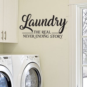 Laundry wall sticker - The real never ending story - Kitchen - Wall sticker - Home decor - Vinyl Decal