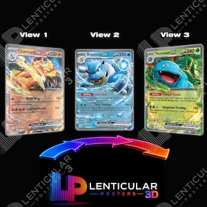 May include: Three trading cards labelled View 1, View 2, and View 3 featuring Charizard ex, Blastoise ex, and Venusaur ex. Below the cards is a curved arrow graphic and the text LENTICULAR POSTERS 3D. The background is black with a repeating watermark.