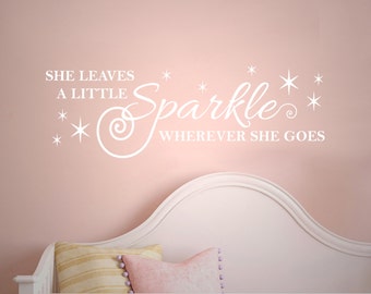 She leaves a little sparkle - Wall sticker - Childrens bedroom - Nursery - Vinyl Decal