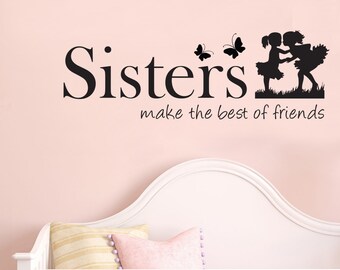 Sisters Wall Decal – Friends Vinyl Lettering, Girls Room Decor