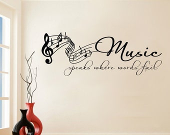 Music speaks where words fail - Wall sticker - Contemporary - Vinyl Decal - Inspirational
