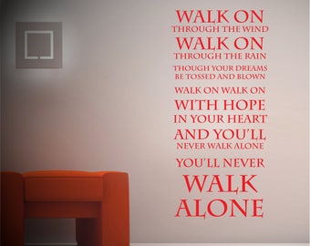 You'll never walk alone - Liverpool Wall Decal - Wall sticker - Lyrics - Vinyl