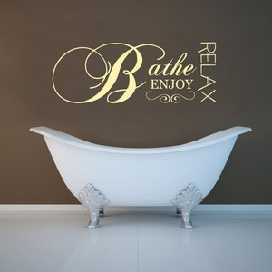 Bathe Relax Enjoy - Bathroom - Wall sticker - Contemporary - Vinyl Decal