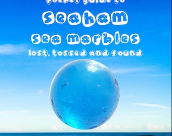 The Peblsrock Pocket Guide to Seaham Sea Marbles, Lost Tossed and Found - 1st Edition