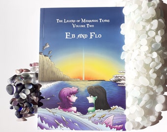 STOCK CLEARANCE - Eb and Flo - Volume Two of The Legend of Mermaids Tears - full colour children's book.