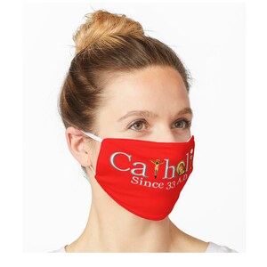 Since 33 AD -Jesus Virgin Mary Saints & Angels Catholic Mask Face Cover 203