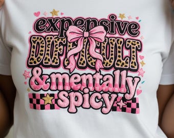 Expensive Difficult Mentally Spicy Leopard Bow T-Shirt Design (Digital Download)
