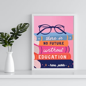 Puede incluir: Un fondo rosa con una pila de libros y un par de gafas en la parte superior. Los libros tienen cubiertas de colores y el texto "there is NO FUTURE without EDUCATION - rosa parks -" está impreso en los libros.